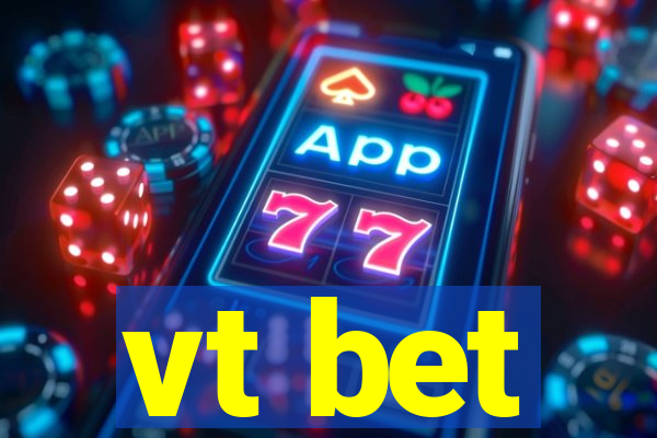 vt bet